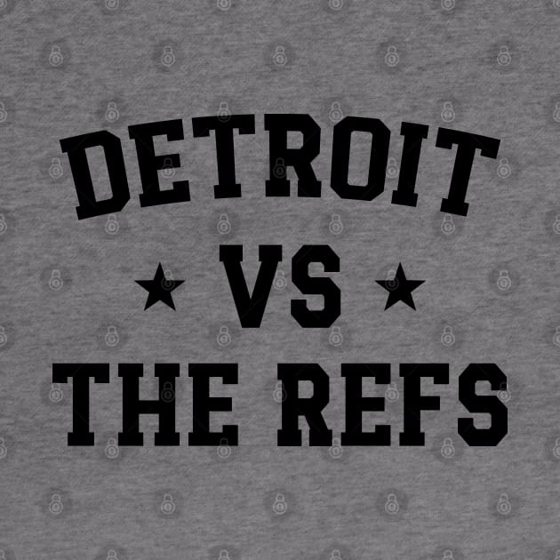 Detroit Vs The Refs v2 by Emma